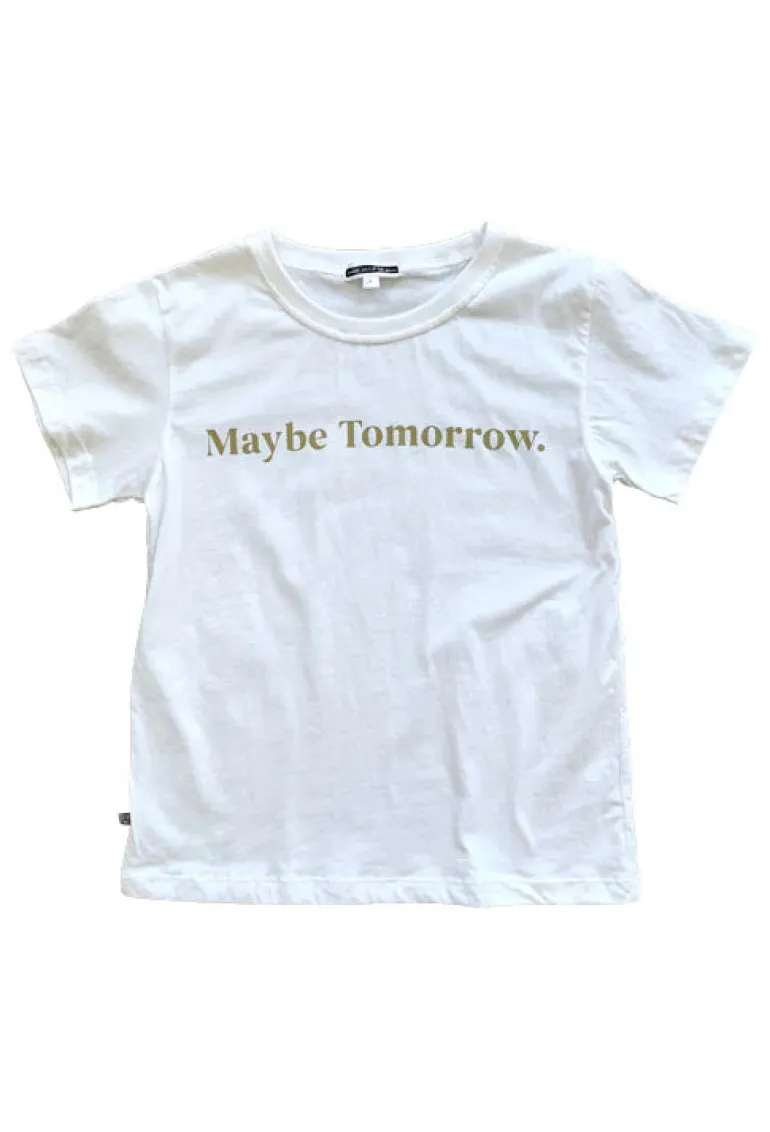 Maybe Tomorrow Tee - White